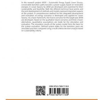 Development of a Process for Integrated Development and Evaluation of Energy Scenarios for Lower Saxony (Band 61): Final report of the research ... Niedersachsen (EFZN))