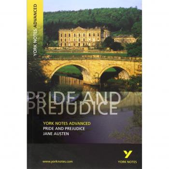 Pride and Prejudice: York Notes Advanced everything you need to catch up,