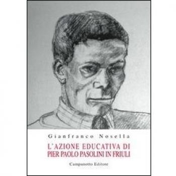L'azione educativa di Pier Paolo Pasolini in Friuli
