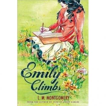 Emily Climbs, by L. M. Montgomery