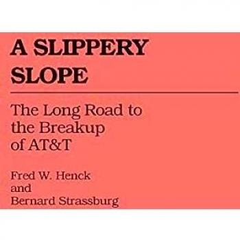 A Slippery Slope: The Long Road to the Breakup of AT&T