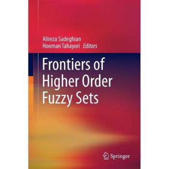 Frontiers of Higher Order Fuzzy Sets