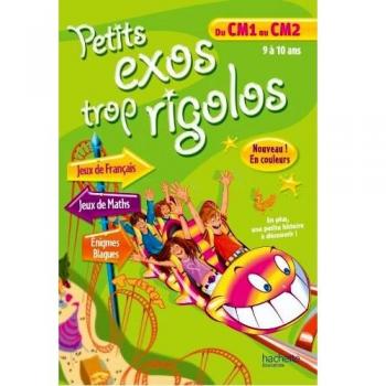 Petits exos trop rigolos, du CM1 au CM2 : 9 à 10 ans