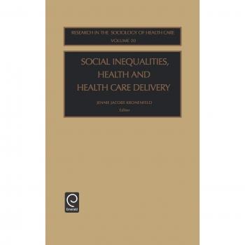 Social Inequalities Health and Health Care Delivery