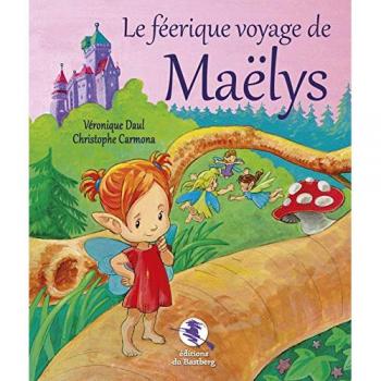 Le féerique voyage de Maëlys