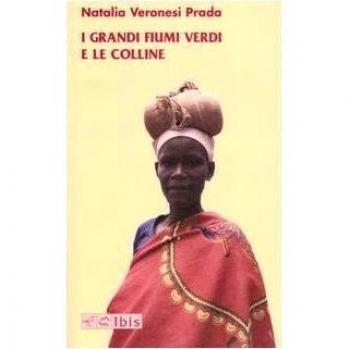 I grandi fiumi verdi e le colline