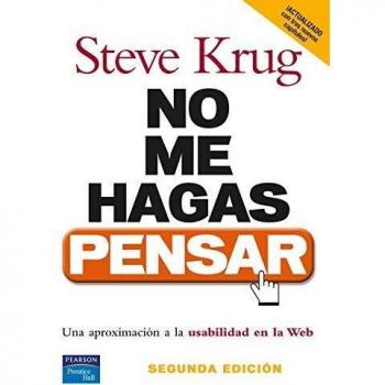 No me hagas pensar: Una aproximación a la usabilidad en la web (Tapa blanda).