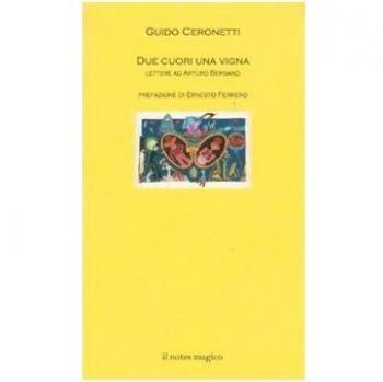 Due cuori una vigna. Lettere ad Artura Bersano