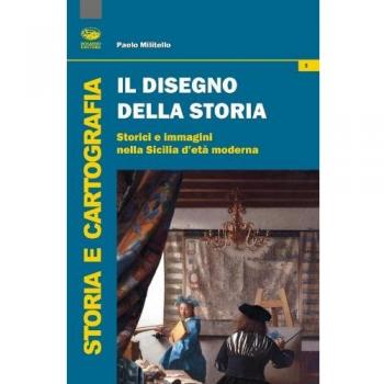 Il disegno della storia. Storici e immagini nella Sicilia d'età moderna