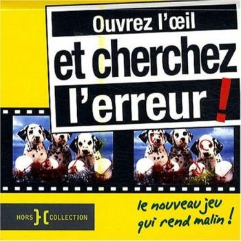 Ouvrez l'oeil et cherchez l'erreur !