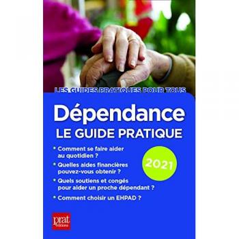 Anna Dubreuil Dépendance, Le Guide Pratique 2021: Le Guide Pratique