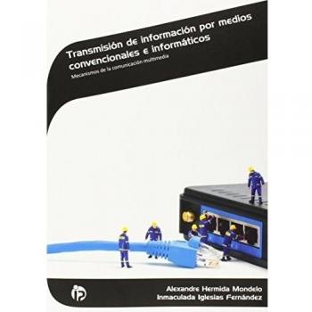 Transmisión de información por medios convencionales e informáticos