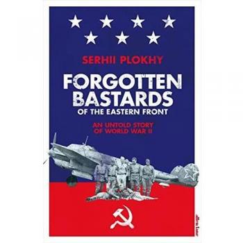 Forgotten Bastards of the Eastern Front
