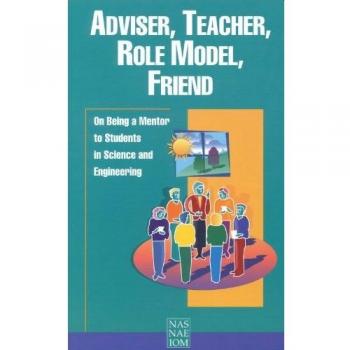 Adviser, Teacher, Role Model, Friend: On Being a Mentor to Students in Science