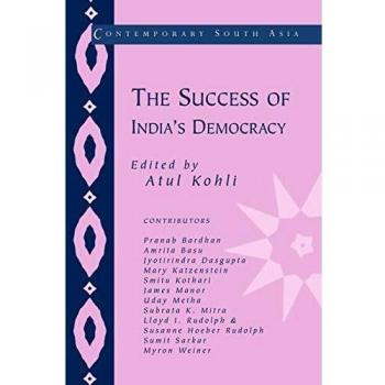 The Success of India's Democracy, Contemporary South Asia