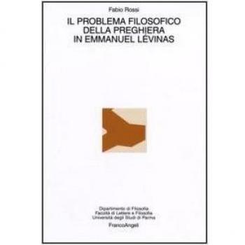 Il problema filosofico della preghiera in Emmanuel Lèvinas