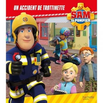 Album cartonné Sam le pompier : Un accident de trottinette