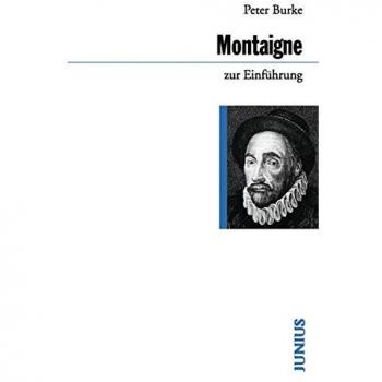 Michel de Montaigne zur Einführung