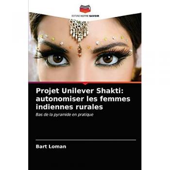 Projet Unilever Shakti: autonomiser les femmes indiennes rurales: Bas de la pyramide en pratique