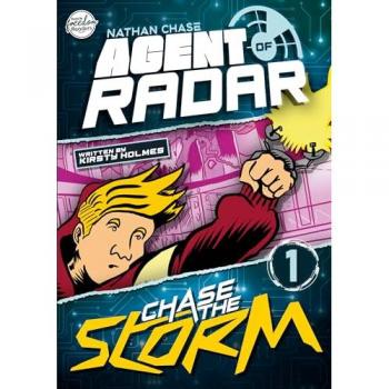 Chase the Storm (Nathan Chase Agent of RADAR #1)