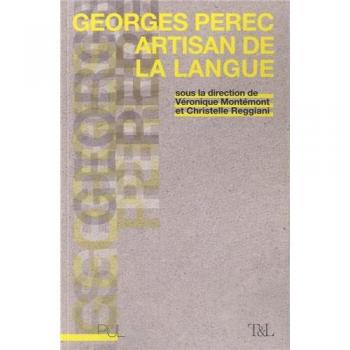 Georges Perec artisan de la langue
