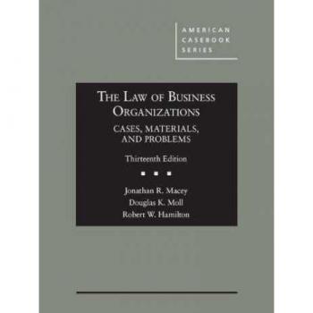 The Law of Business Organizations Cases Materials and Problems by Robert W. Hamilton