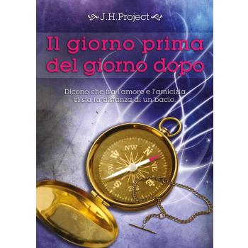 Il giorno prima del giorno dopo. Ediz. integrale