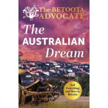 The Betoota Advocate: The Australian Dream