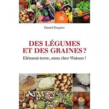Des Légumes Et Des Graines? Elément-Terre, Mon Cher Watson!