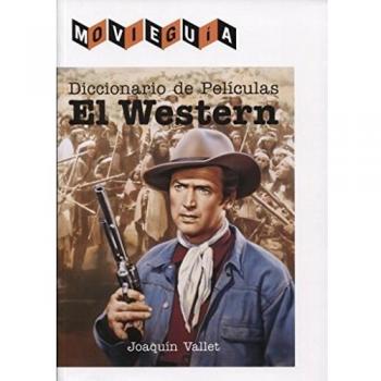 DICCIONARIO DE PELICULAS.EL WESTERN