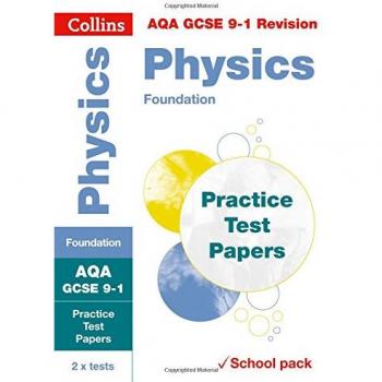 AQA GCSE 9-1 Physics Foundation Practice Test Papers: Shrink-wrapped school pack