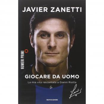 Giocare da uomo. La mia vita raccontata a Gianni Riotta