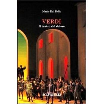 Verdi. Il teatro del dolore