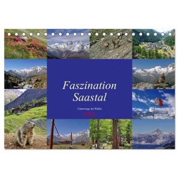 Faszination Saastal: Wallis Tischkalender 2025 DIN A5 quer