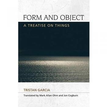 Form and Object Tristan Garcia