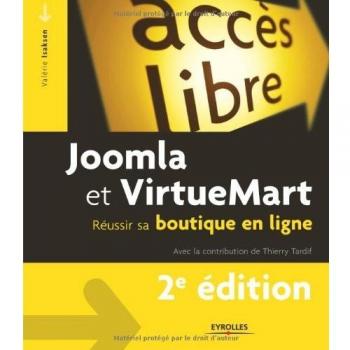 JOOMLA ET VIRTUEMART. REUSSIR SA BOUTIQUE EN LIGNE.: REUSSIR SA BOUTIQUE EN LIGNE.