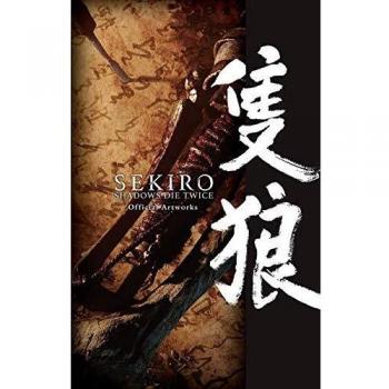 The art of Sekiro. Shadows die twice. Official artworks. Ediz. a colori
