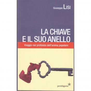 La chiave e il suo anello. Viaggio nel profondo dell'anima popolare