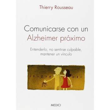 Comunicarse Con Un Alzheimer Próximo