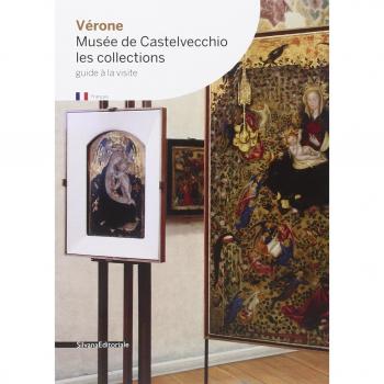 Vérone. Musée de Castelvecchio. Les collections