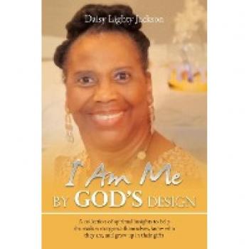 I Am Me by God's Design: Spiritual Insights Collection