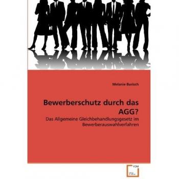 Bewerberschutz durch das AGG?