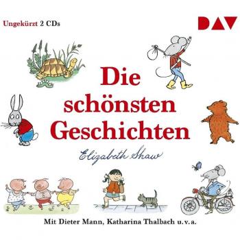 Shaw, Elizabeth: Die schönsten Geschichten