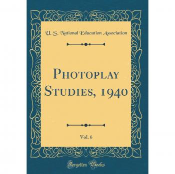 Photoplay Studies, 1940, Vol. 6