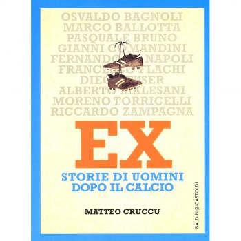 Ex. Storie di uomini dopo il calcio