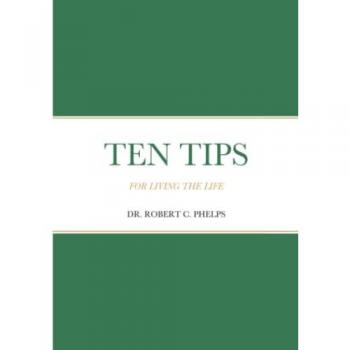 Phelps, Robert C.: TEN TIPS