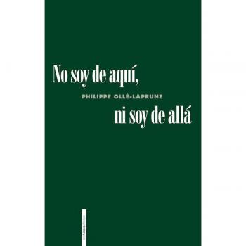 No soy de aquí, ni soy de allá.