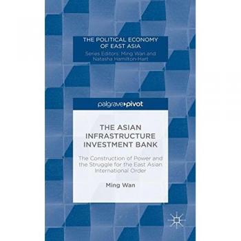 The Asian Infrastructure Investment Bank