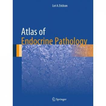 Atlas of Endocrine Pathology (Atlas of Anatomic Pathology)