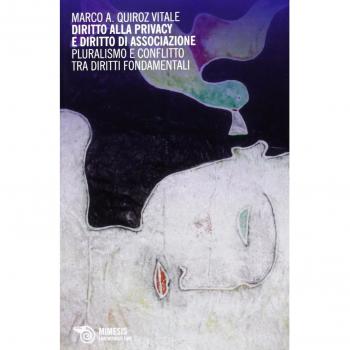 Diritto alla privacy e diritto di associazione. Pluralismo e conflitto tra diritti fondamentali